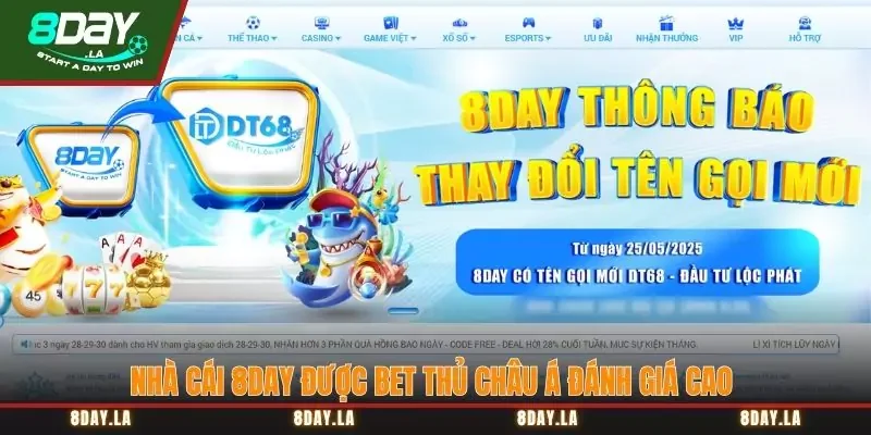 Nhà cái 8Day được bet thủ châu Á đánh giá cao Nhà cái 8Day được bet thủ châu Á đánh giá cao