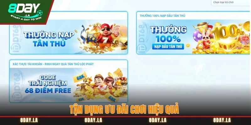 Tận dụng ưu đãi chơi hiệu quả Tận dụng ưu đãi chơi hiệu quả